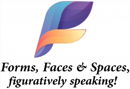 Forms, Faces & Spaces
